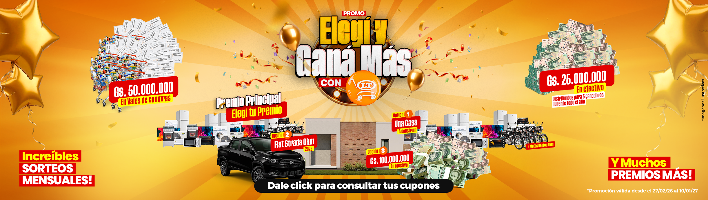 Elegí y ganá más con LT. Sorteos mensuales y premios. Consultá tus cupones.